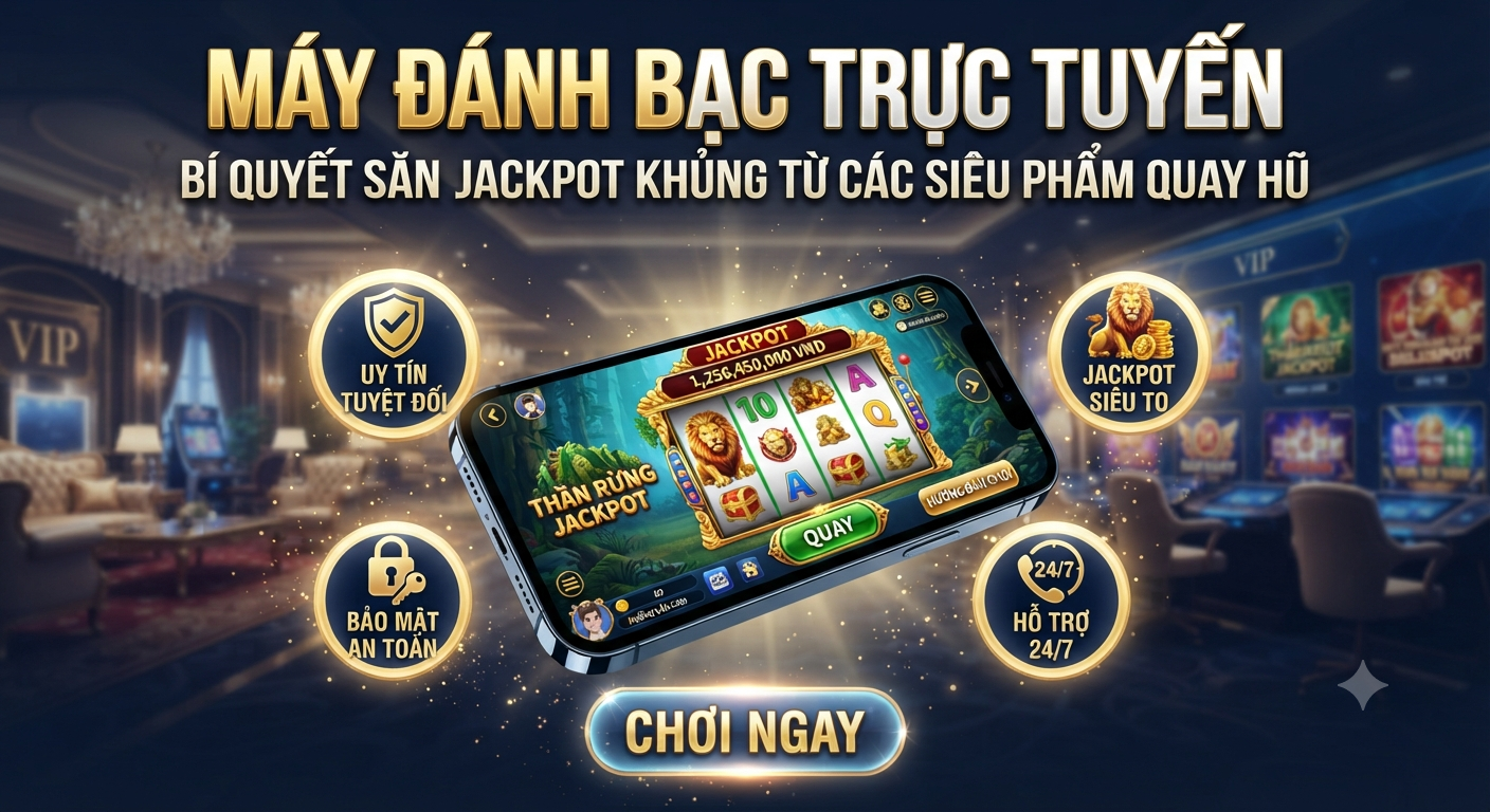 máy đánh bạc trực tuyến